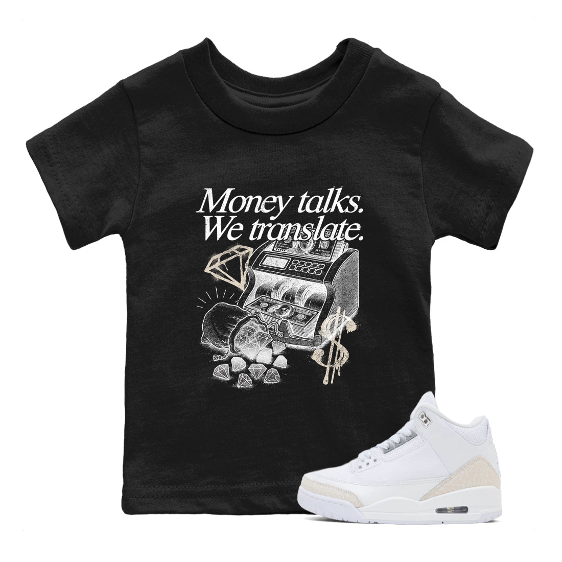 Money Talks We Translate baby and kids t-shirt crafted for little sneakerheads to shine with the Air Jordan 3 Pure Money sneakers, displayed in Black 1.