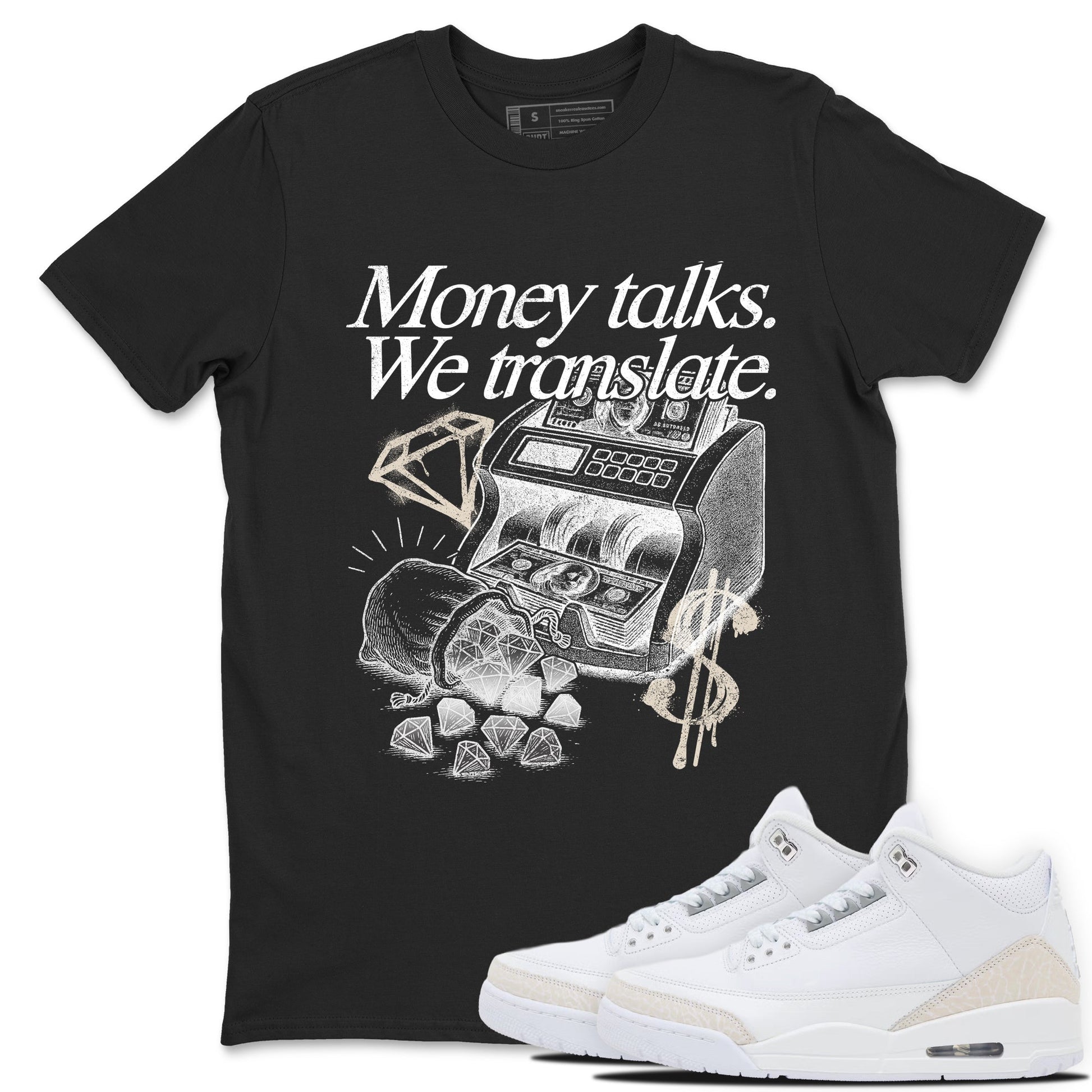 Money Talks We Translate sneaker match t-shirt styled to complete your fit with the Air Jordan 3 Pure Money sneakers, shown in Black 1.