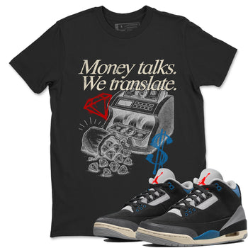 Money Talks We Translate sneaker match t-shirt styled to complete your fit with the Air Jordan 3 Rare Air sneakers, shown in Black 1.