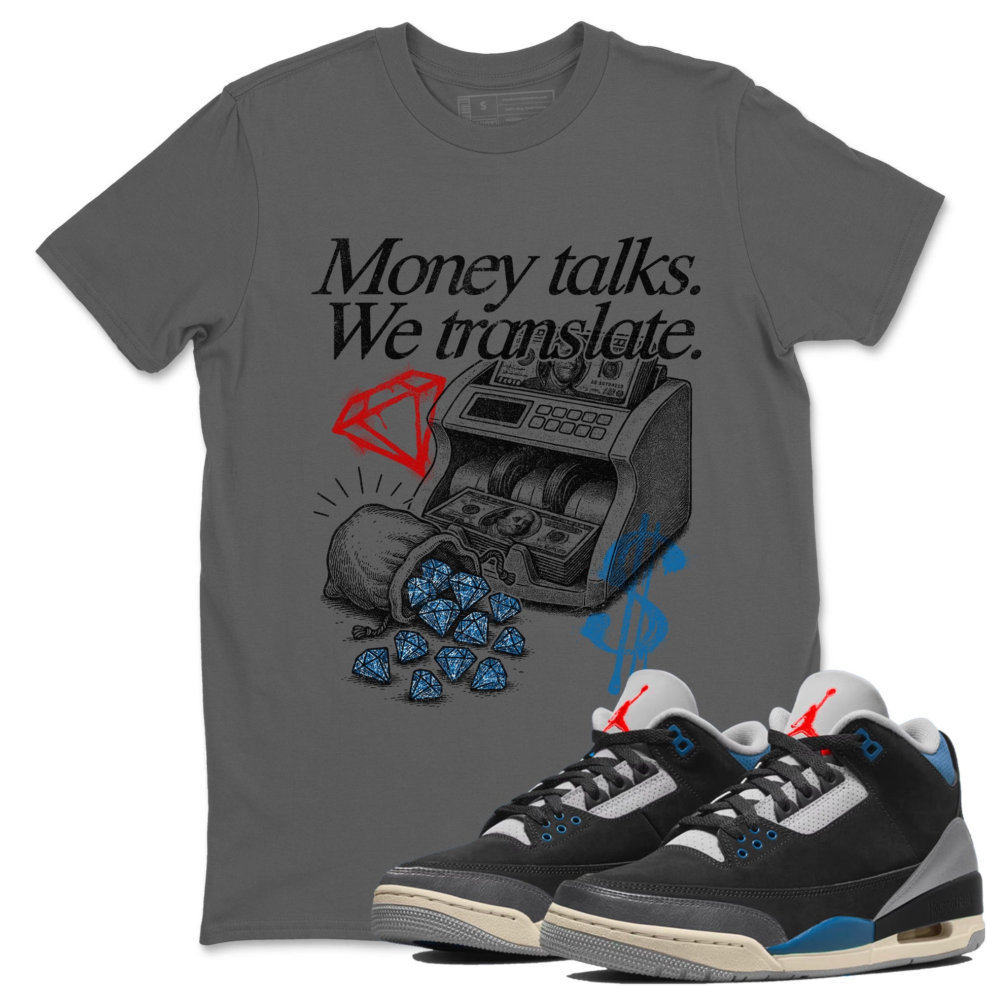 Money Talks We Translate sneaker match t-shirt styled to complete your fit with the Air Jordan 3 Rare Air sneakers, shown in Cool Grey 1.