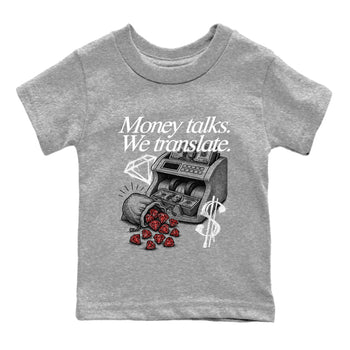 Money Talks We Translate baby and kids t-shirt crafted for little sneakerheads to shine with the Air Jordan 4 White Cement sneakers, displayed in Heather Grey 2.