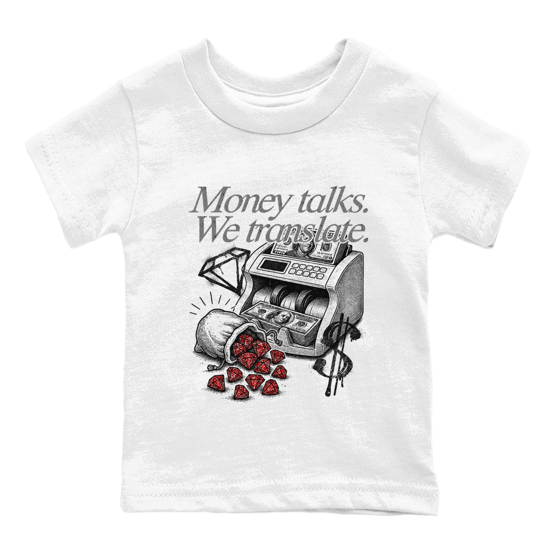 Money Talks We Translate baby and kids t-shirt crafted for little sneakerheads to shine with the Air Jordan 4 White Cement sneakers, displayed in White 2.