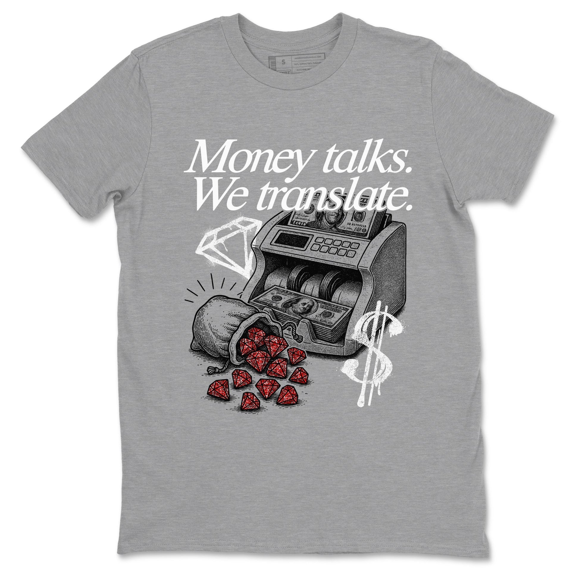 Money Talks We Translate sneaker match t-shirt styled to complete your fit with the Air Jordan 4 White Cement sneakers, shown in Heather Grey 2.