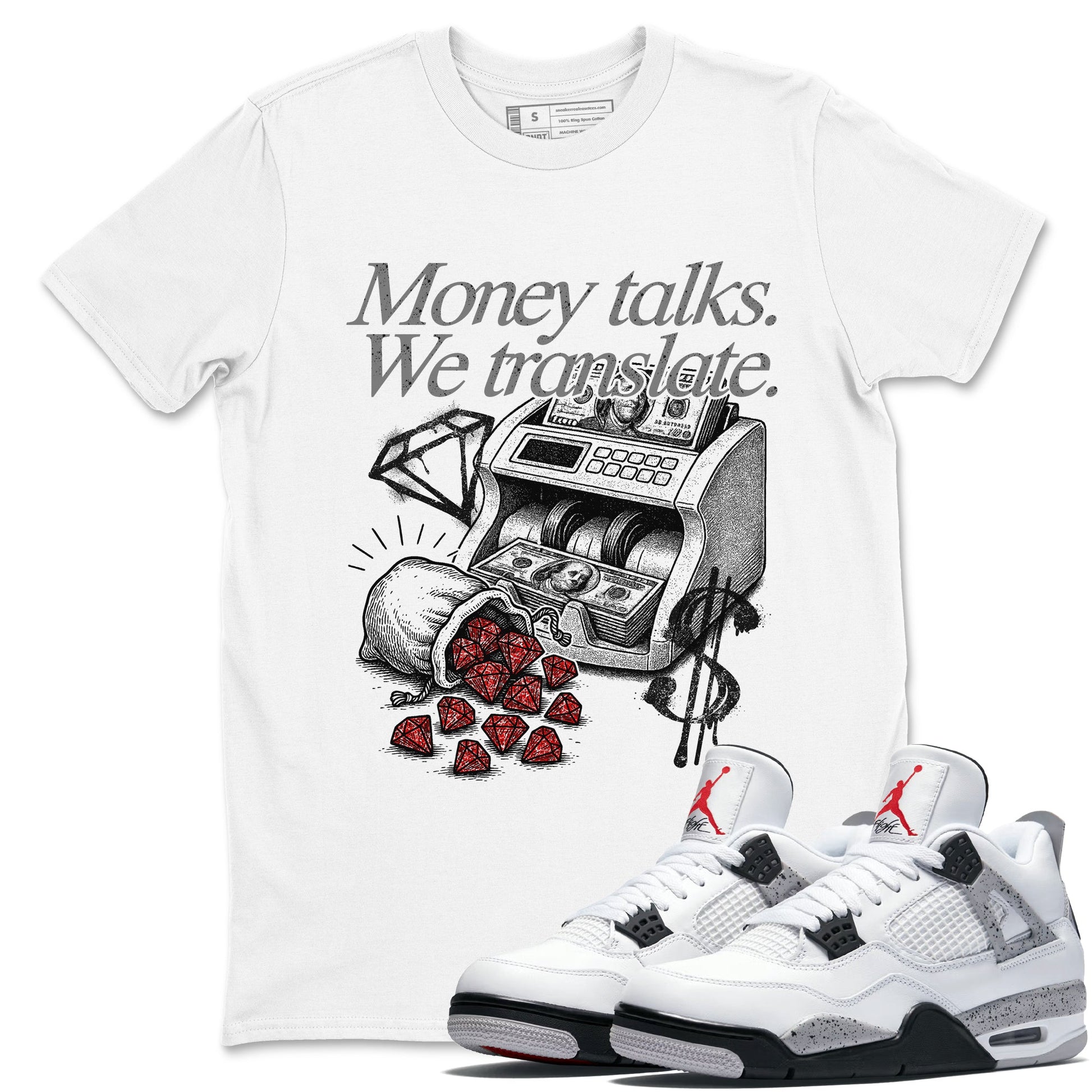 Money Talks We Translate sneaker match t-shirt styled to complete your fit with the Air Jordan 4 White Cement sneakers, shown in White 1.