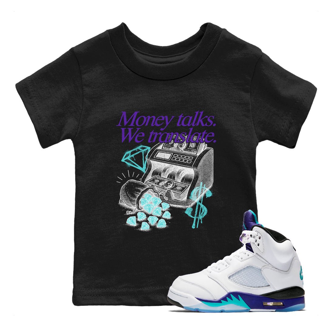Money Talks We Translate baby and kids t-shirt crafted for little sneakerheads to shine with the Air Jordan 5 Grape sneakers, displayed in Black 1.