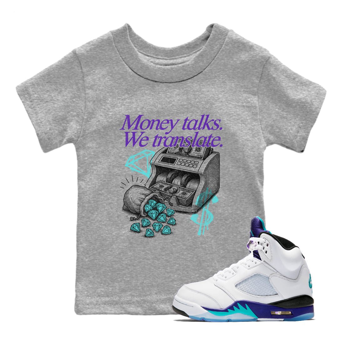 Money Talks We Translate baby and kids t-shirt crafted for little sneakerheads to shine with the Air Jordan 5 Grape sneakers, displayed in Heather Grey 1.