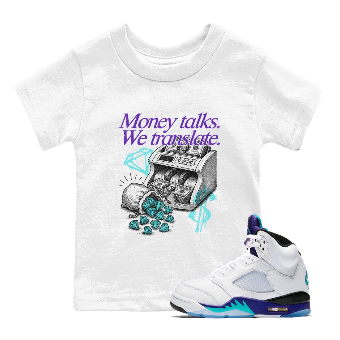 Money Talks We Translate baby and kids t-shirt crafted for little sneakerheads to shine with the Air Jordan 5 Grape sneakers, displayed in White 1.