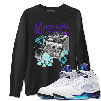 Money Talks We Translate sneaker match t-shirt styled to complete your fit with the Air Jordan 5 Grape sneakers, shown in Black 1.