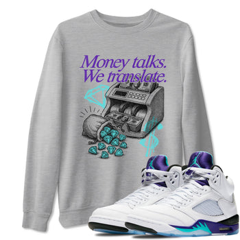 Money Talks We Translate sneaker match t-shirt styled to complete your fit with the Air Jordan 5 Grape sneakers, shown in Heather Grey 1.