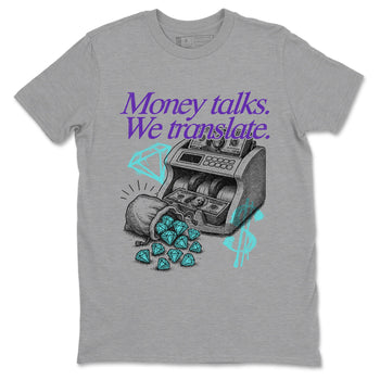 Money Talks We Translate sneaker match t-shirt styled to complete your fit with the Air Jordan 5 Grape sneakers, shown in Heather Grey 2.