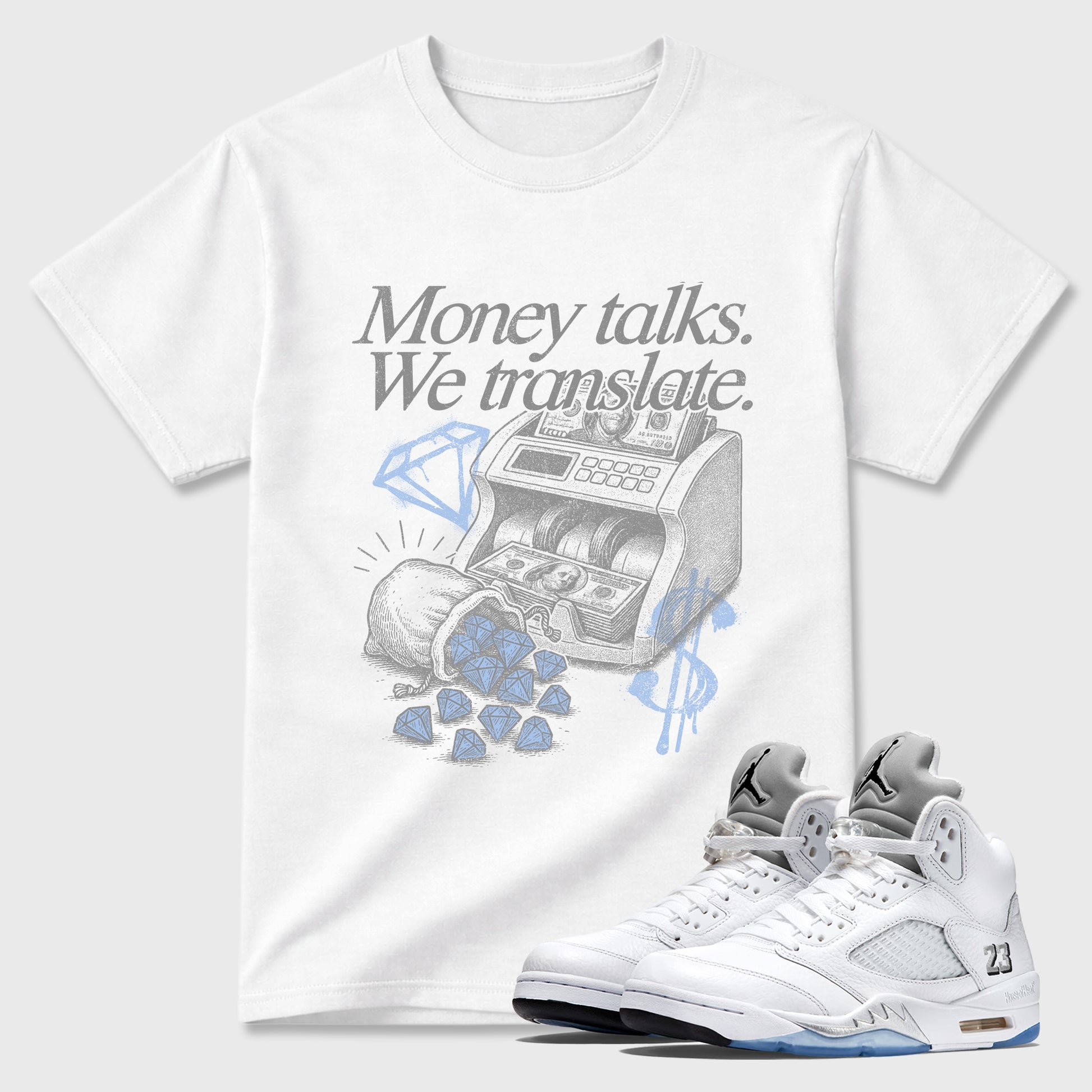 Sneaker match tees – Sneaker Tees To Match Air Jordan 5 White Metallic Shoes – Money Talks We Translate Tee White 1