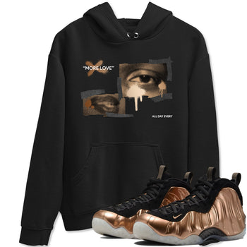 Foams One Metallic Copper shirts to match jordans More Love sneaker match tees Air Foamposite One Metallic Copper match shoes to clothes SNRT Sneaker Tees unisex cotton Black 1 shirts