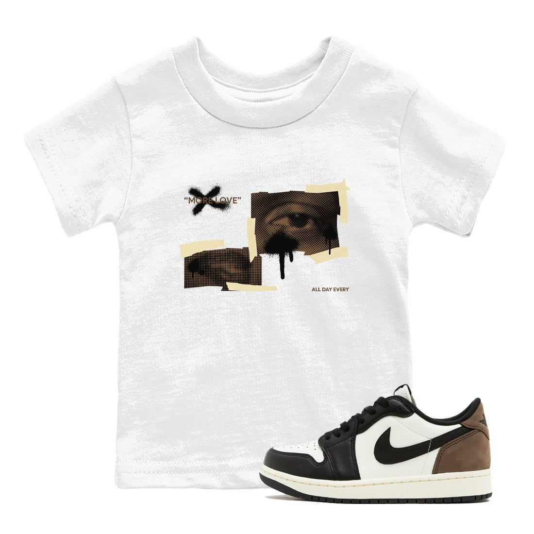 1s Low OG Mocha shirts to match jordans More Love sneaker match tees Air Jordan 1 Mocha match shoes to clothes SNRT Sneaker Tees Youth Baby White 1 tee