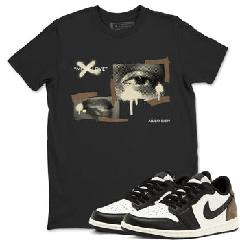 1s Low OG Mocha shirts to match jordans More Love sneaker match tees Air Jordan 1 Mocha match shoes to clothes SNRT Sneaker Tees unisex cotton Black 1 shirts