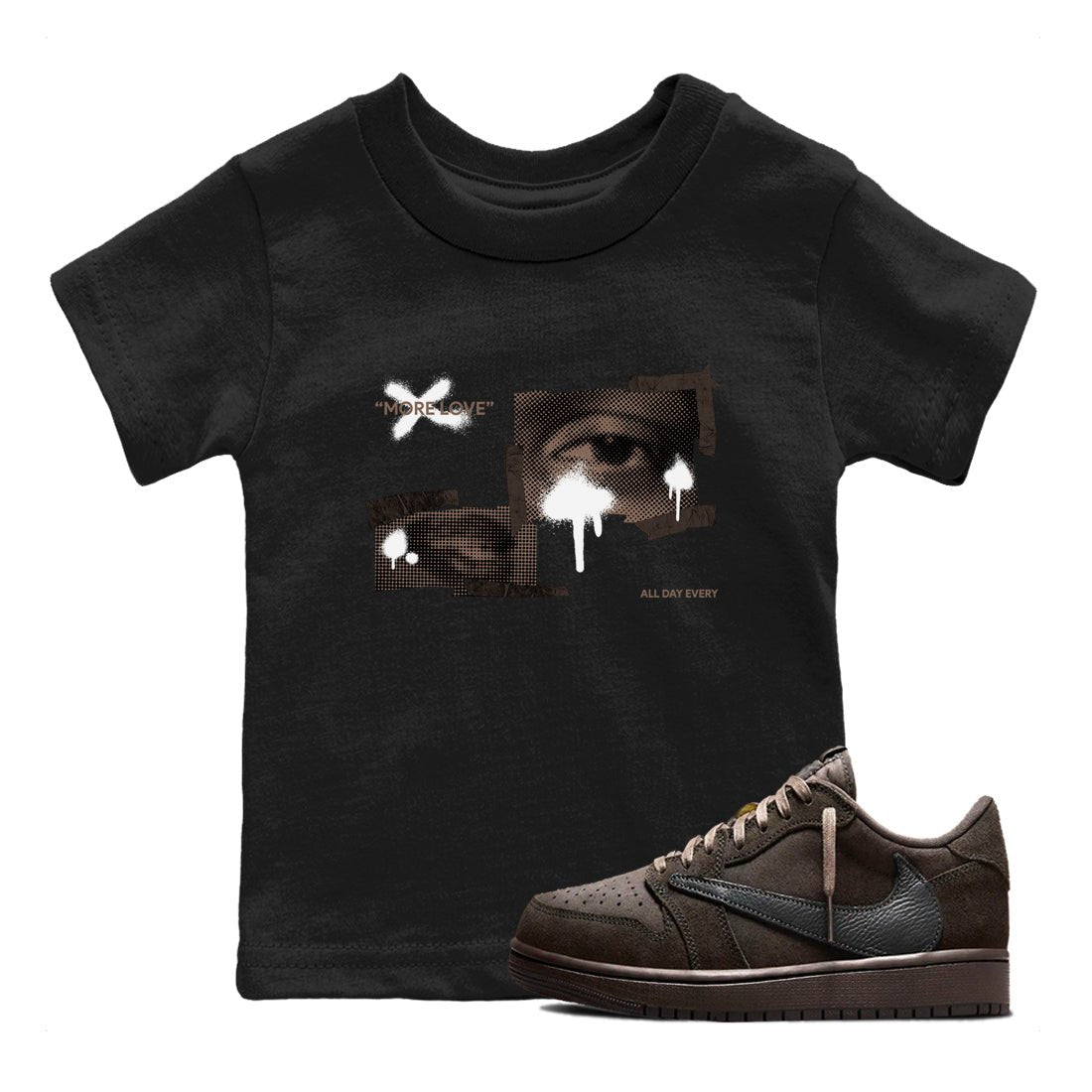 Air Jordan 1 Travis Scott Velvet Brown shirts to match jordans More Love sneaker match tees Travis Scott x Air Jordan 1 Low OG Velvet Brown best t shirts to wear with jordans SNRT Sneaker Tees Youth Baby Black 1 tee