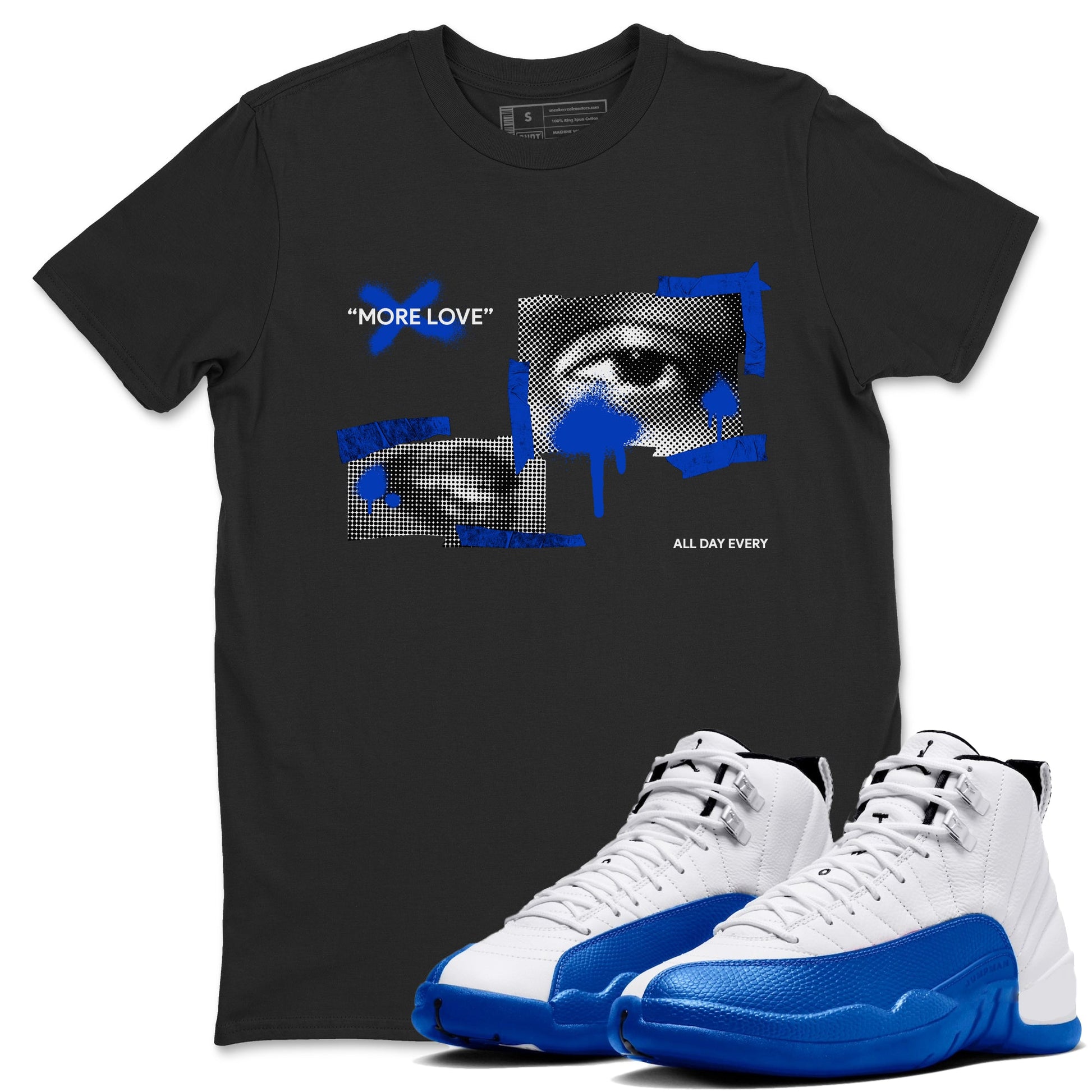 12s Blueberry shirts to match jordans More Love best t shirts to wear with jordans AJ12 White and Game Royal match shoes to clothes SNRT Sneaker Tees unisex cotton Black 1 shirts