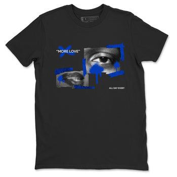 12s Blueberry shirts to match jordans More Love best t shirts to wear with jordans AJ12 White and Game Royal match shoes to clothes SNRT Sneaker Tees unisex cotton Black 2 shirts