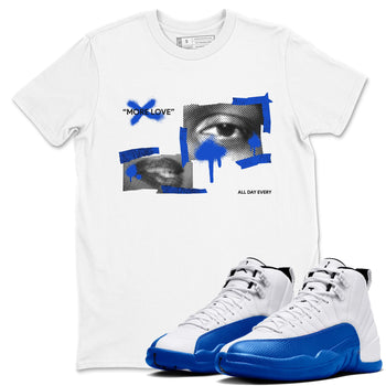 12s Blueberry shirts to match jordans More Love best t shirts to wear with jordans AJ12 White and Game Royal match shoes to clothes SNRT Sneaker Tees unisex cotton White 1 shirts