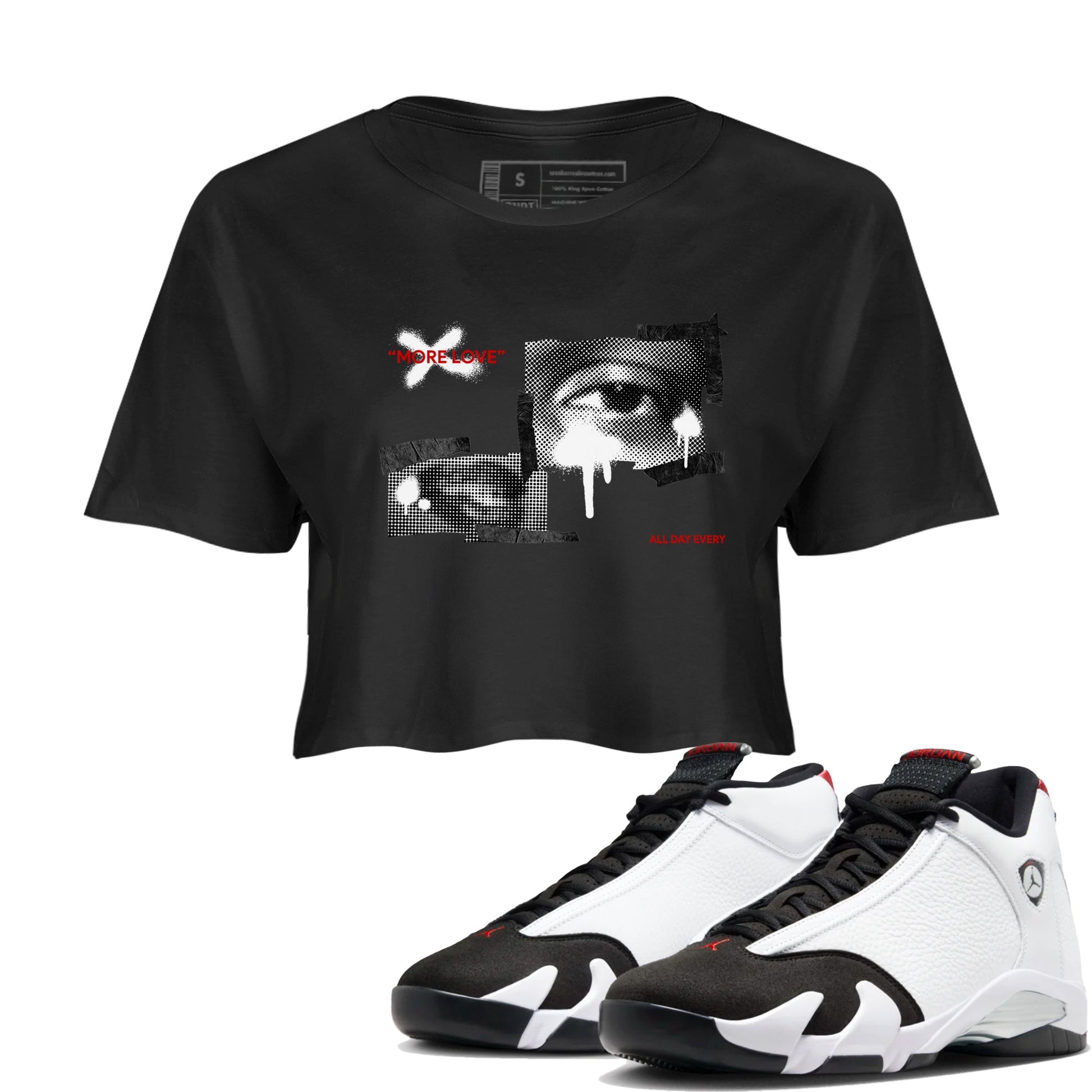 14s Black Toe shirts to match jordans More Love graphic tees Air Jordan 14 Black Toe t shirts to match sneakers SNRT Sneaker Tees unisex cotton Black 1 crop tee