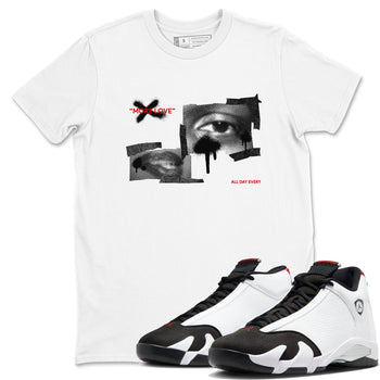 14s Black Toe shirts to match jordans More Love graphic tees Air Jordan 14 Black Toe t shirts to match sneakers SNRT Sneaker Tees unisex cotton White 1 shirts