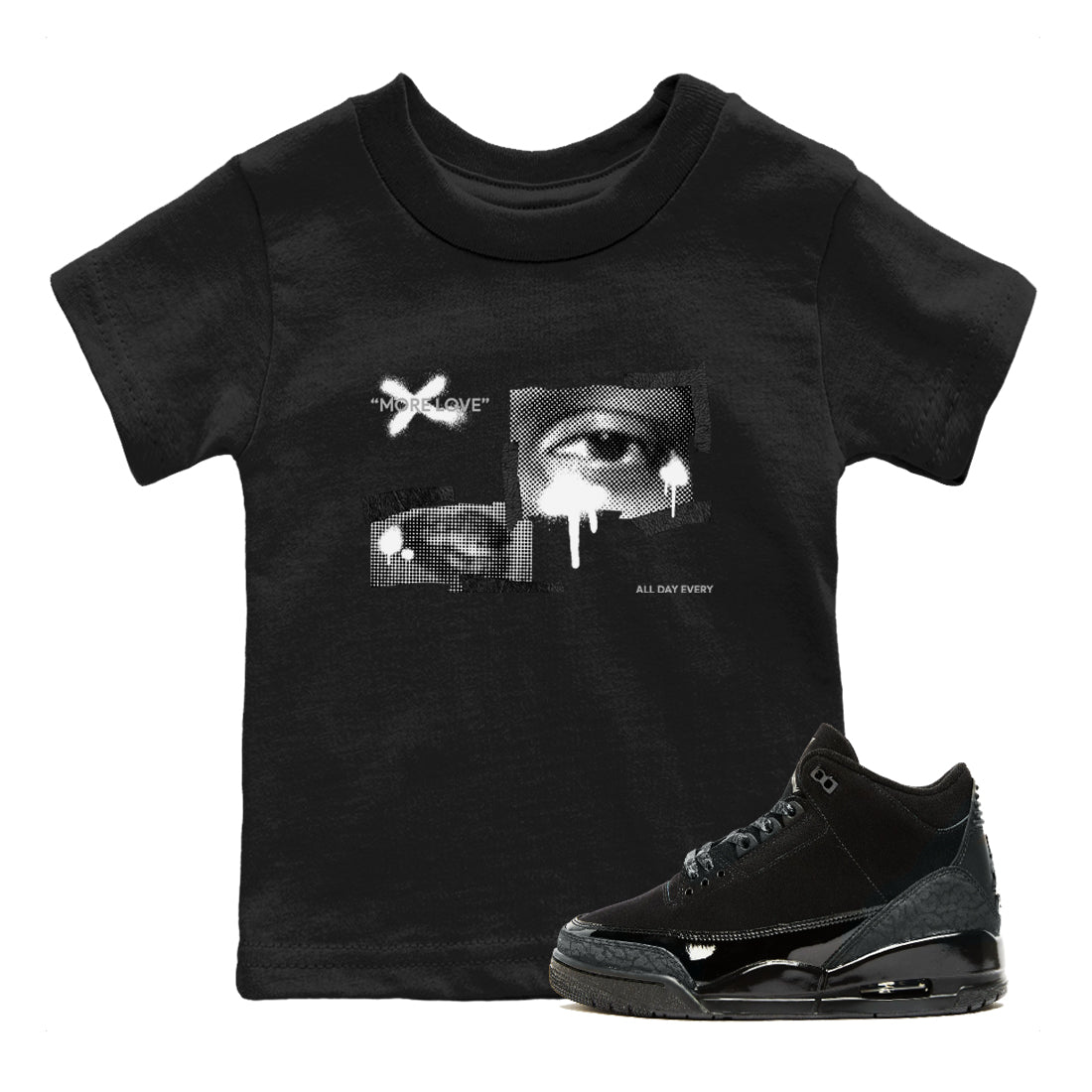 Air Jordan 3 Black Cat shirts to match jordans More Love sneaker tees 3s Retro Black Cat best t-shirts to wear with jordans SNRT Sneaker Tees Youth Baby Black 1 tee
