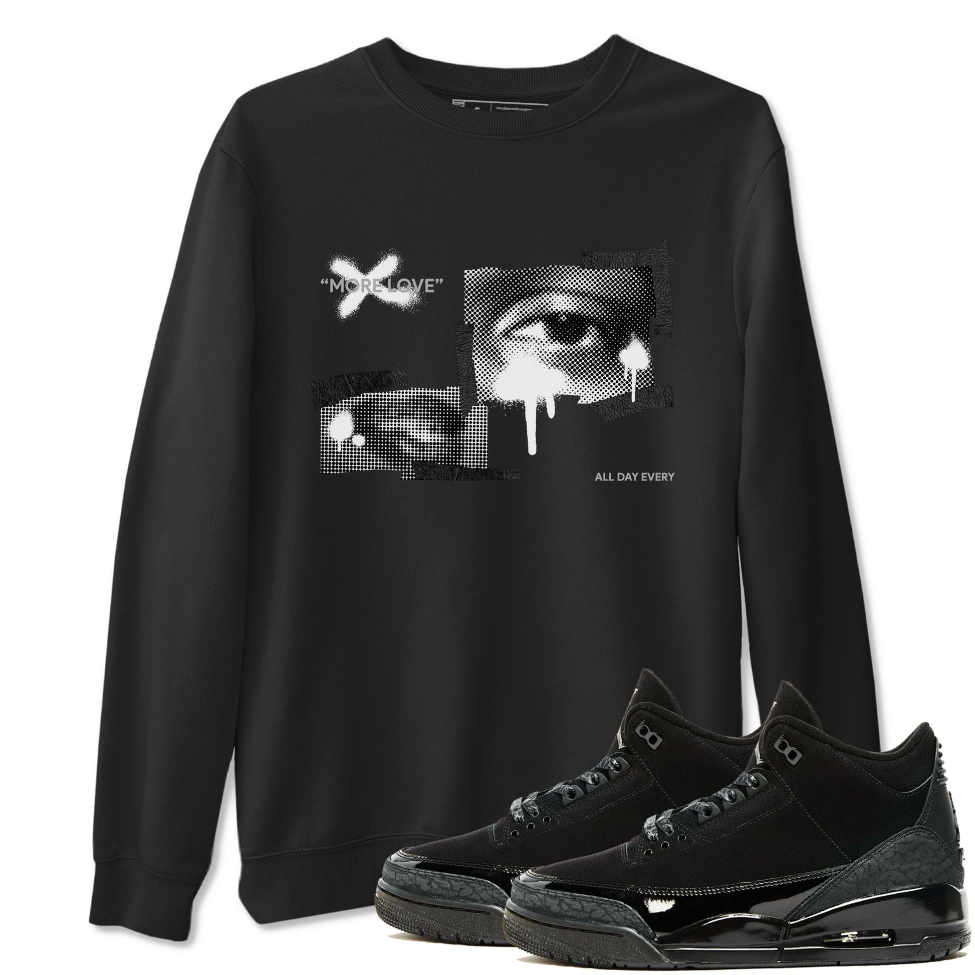 Air Jordan 3 Black Cat shirts to match jordans More Love sneaker tees 3s Retro Black Cat best t-shirts to wear with jordans SNRT Sneaker Tees unisex cotton Black 1 shirts