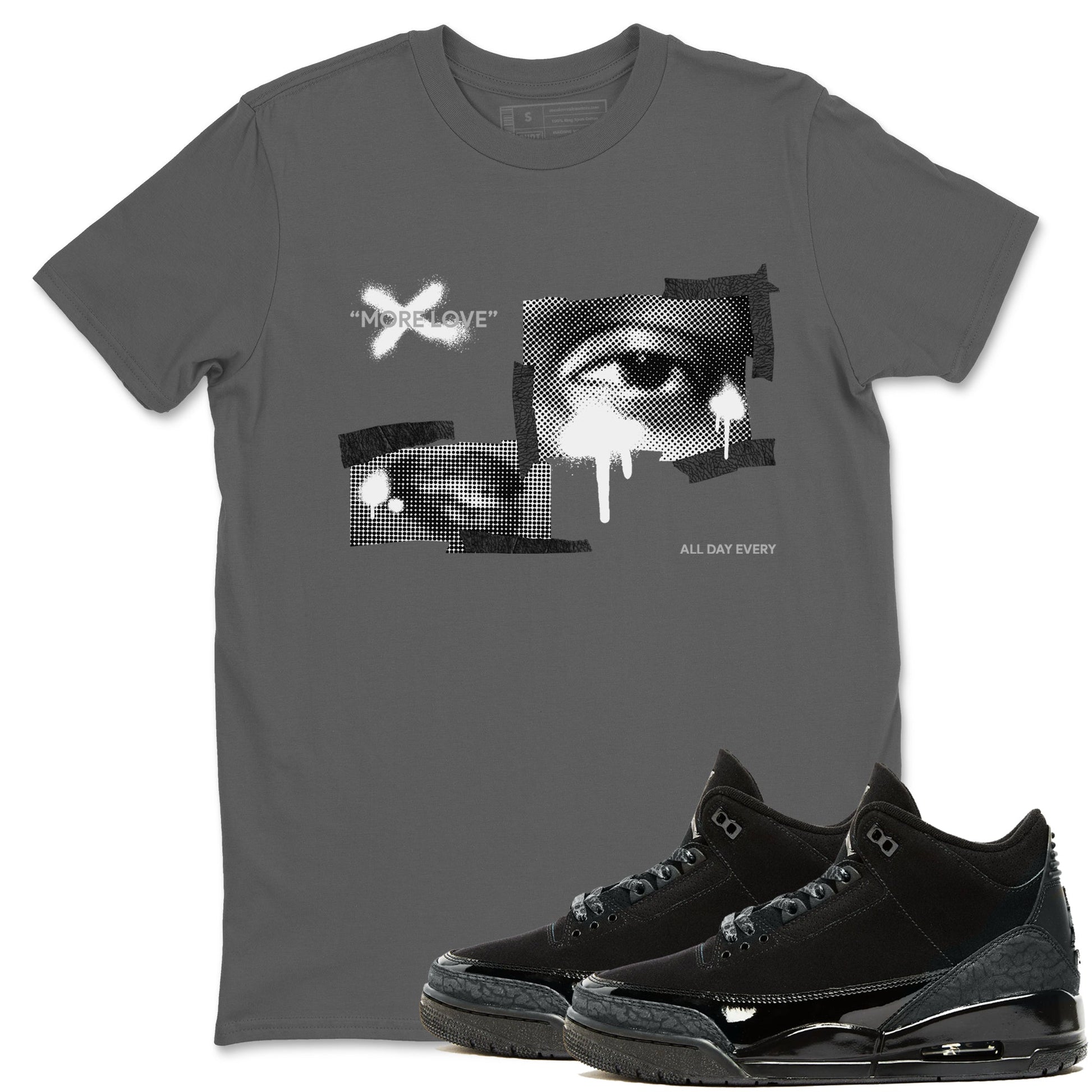 Air Jordan 3 Black Cat shirts to match jordans More Love sneaker tees 3s Retro Black Cat best t-shirts to wear with jordans SNRT Sneaker Tees unisex cotton Cool Grey 1 shirts
