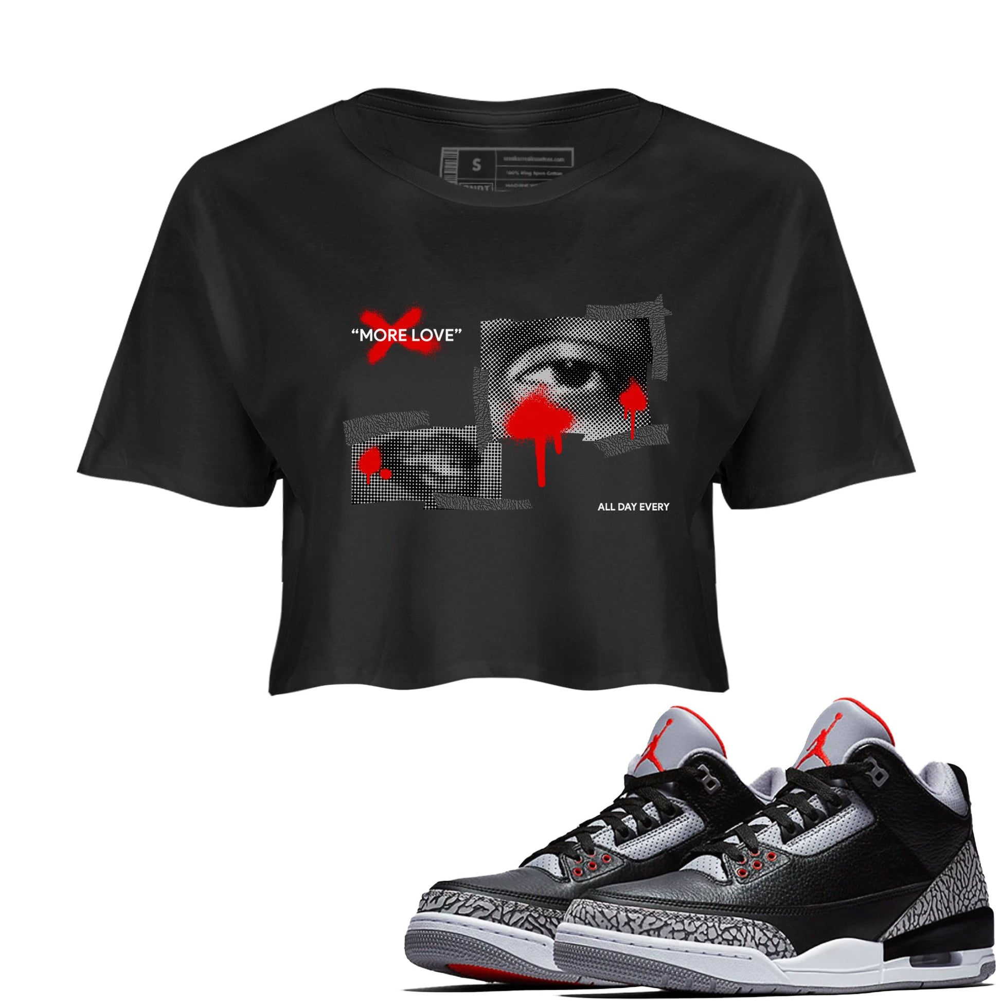 3s Black Cement shirts to match jordans More Love sneaker match tees Air Jordan 3 Black Cement match shoes to clothes SNRT Sneaker Tees unisex cotton Black 1 crop tee