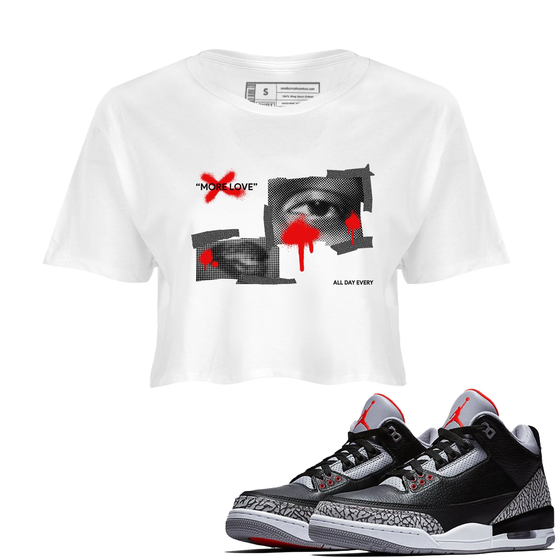 3s Black Cement shirts to match jordans More Love sneaker match tees Air Jordan 3 Black Cement match shoes to clothes SNRT Sneaker Tees unisex cotton White 1 crop tee