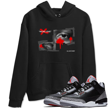 3s Black Cement shirts to match jordans More Love sneaker match tees Air Jordan 3 Black Cement match shoes to clothes SNRT Sneaker Tees unisex cotton Black 1 shirts