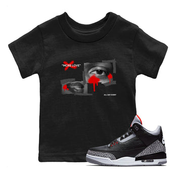 3s Black Cement shirts to match jordans More Love sneaker match tees Air Jordan 3 Black Cement match shoes to clothes SNRT Sneaker Tees Youth Baby Black 1 tee