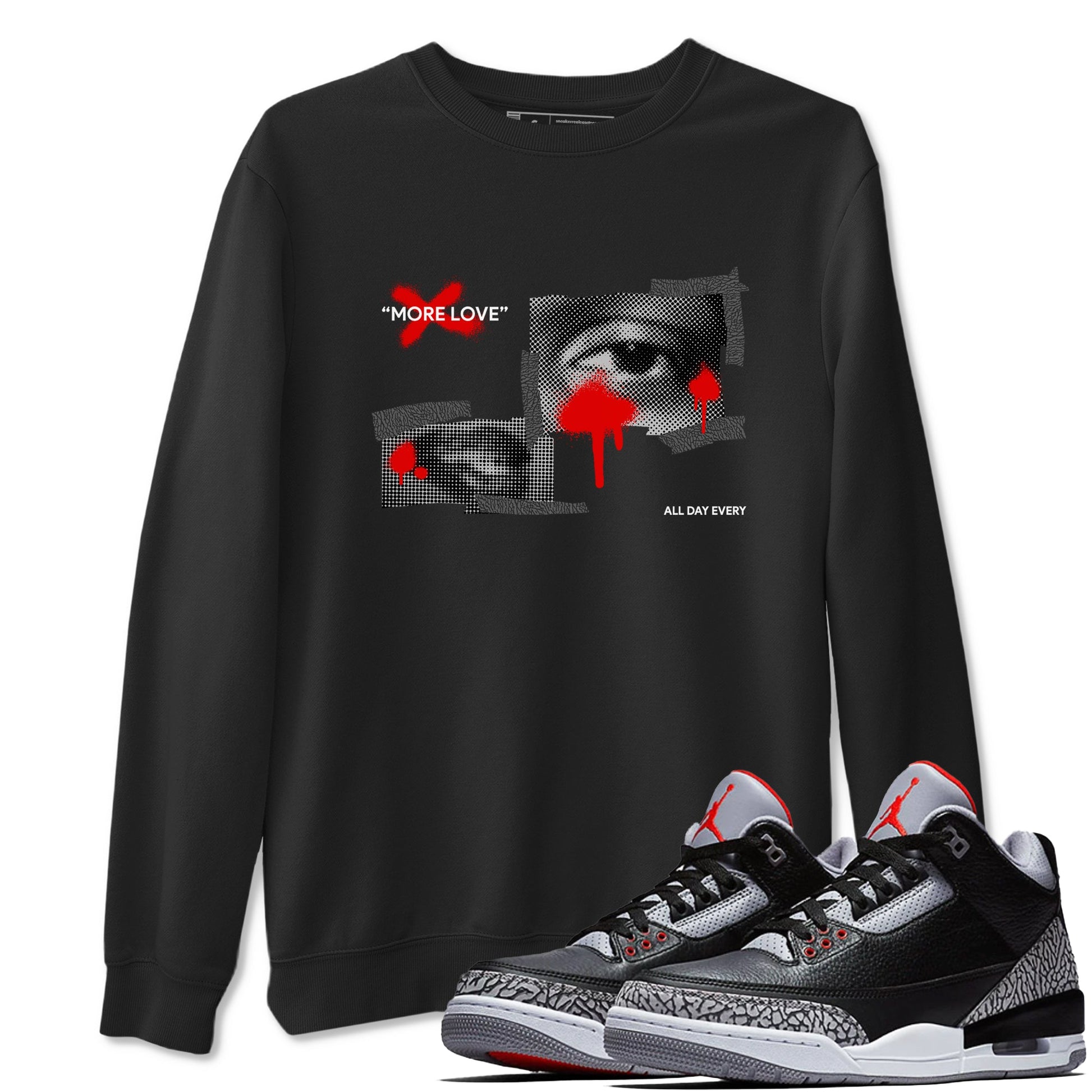 3s Black Cement shirts to match jordans More Love sneaker match tees Air Jordan 3 Black Cement match shoes to clothes SNRT Sneaker Tees unisex cotton Black 1 shirts