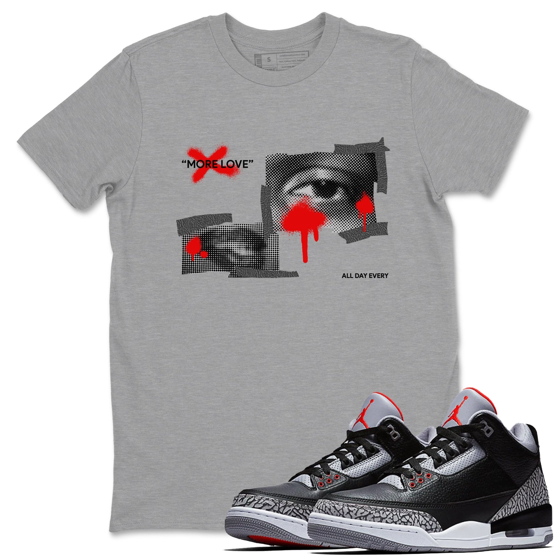 3s Black Cement shirts to match jordans More Love sneaker match tees Air Jordan 3 Black Cement match shoes to clothes SNRT Sneaker Tees unisex cotton Heather Grey 1 shirts