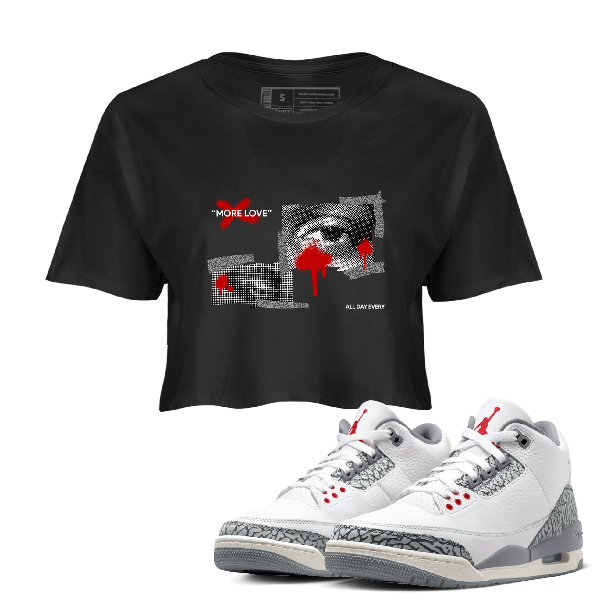 3s Cement Grey shirts to match jordans More Love sneaker match tees Air Jordan 3 Cement Grey SNRT Sneaker Release Tees unisex cotton Black 1 Crop Shirts