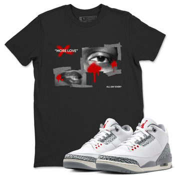 3s Cement Grey shirts to match jordans More Love sneaker match tees Air Jordan 3 Cement Grey SNRT Sneaker Release Tees unisex cotton Black 1 crew neck shirts