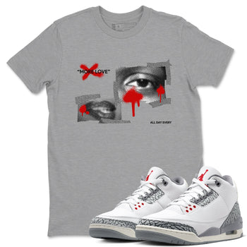3s Cement Grey shirts to match jordans More Love sneaker match tees Air Jordan 3 Cement Grey SNRT Sneaker Release Tees unisex cotton Heather Grey 1 crew neck shirts