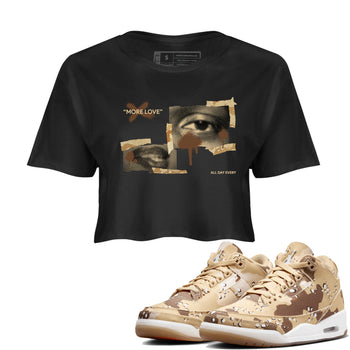 AJ3 Desert Camo shirts to match jordans More Love sneaker match tees Air Jordan 3 Desert Camo SNRT Sneaker Tees streetwear brand Black 1 crop tee
