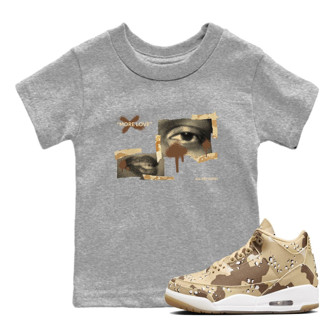 AJ3 Desert Camo shirts to match jordans More Love sneaker match tees Air Jordan 3 Desert Camo SNRT Sneaker Tees streetwear brand Baby and Youth Heather Grey 1 cotton tee
