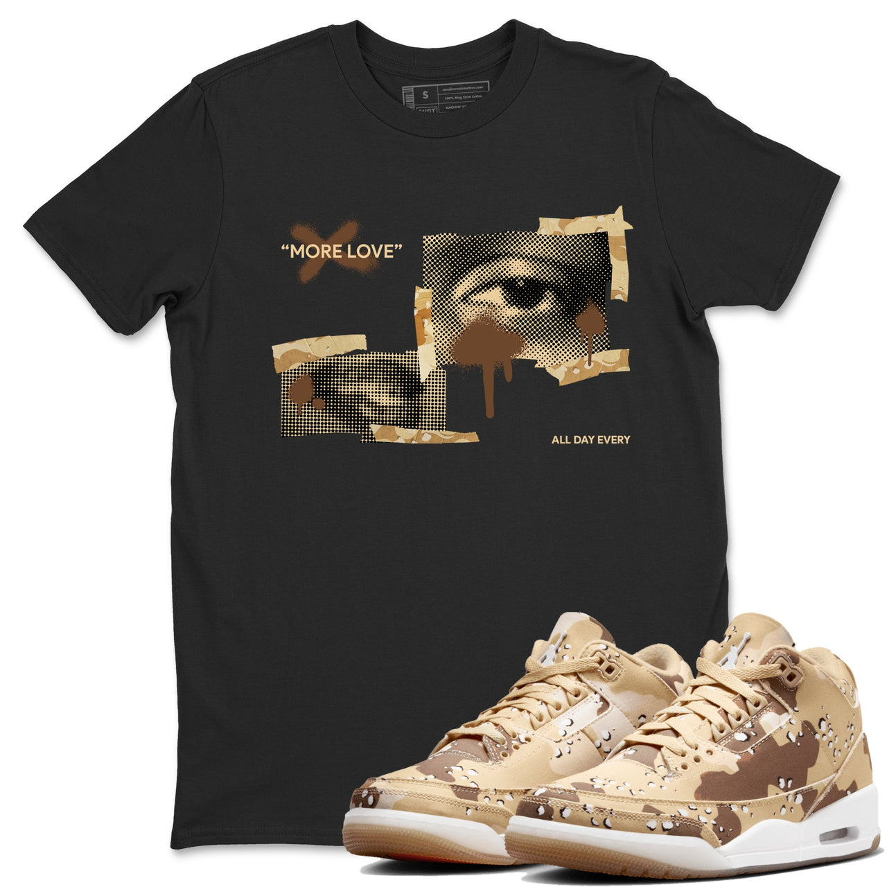 AJ3 Desert Camo shirts to match jordans More Love sneaker match tees Air Jordan 3 Desert Camo SNRT Sneaker Tees streetwear brand Sand 1 unisex cotton tee