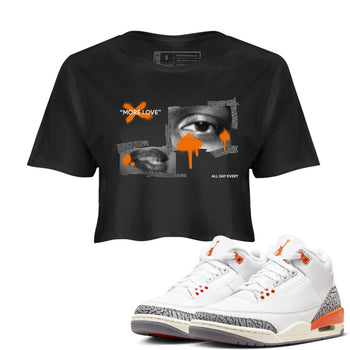 3s Georgia Peach shirt to match jordans More Love sneaker tees Air Jordan 3 Georgia Peach SNRT Sneaker Release Tees Black 1 crop length shirt