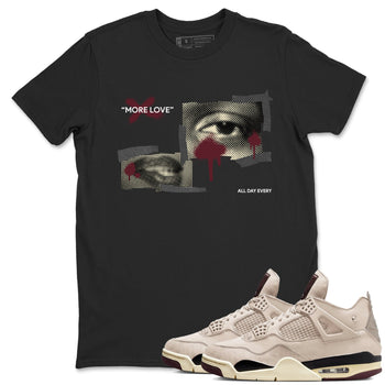 4s A Ma Maniere x Fossil Stone shirts to match jordans More Love sneaker match tees Air Jordan 4 A Ma Maniere x Fossil Stone match shoes to clothes SNRT Sneaker Tees unisex cotton Black 1 shirts