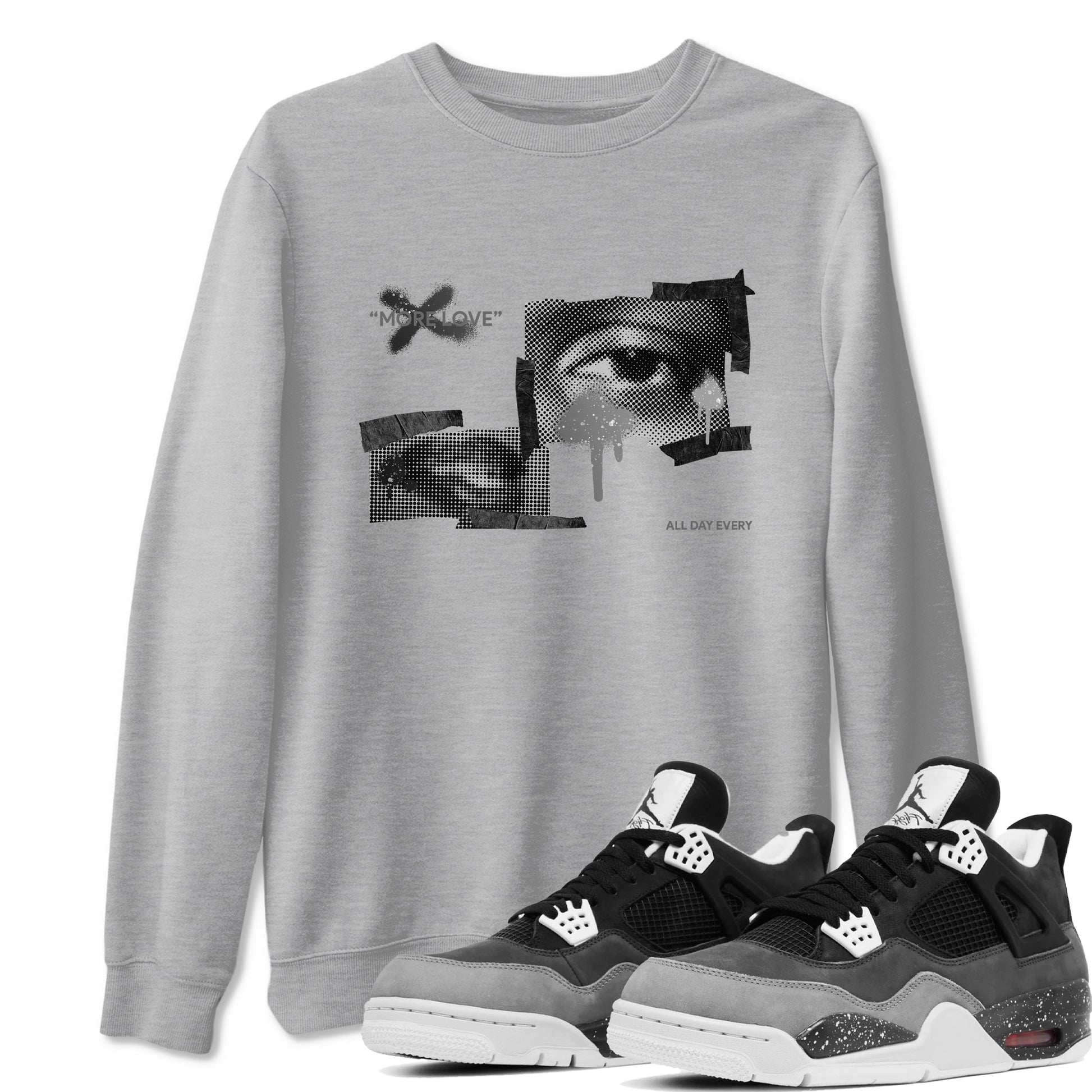 4s Fear shirts to match jordans More Love sneaker match tees Air Jordan 4 Fear match shoes to clothes SNRT Sneaker Tees unisex cotton Heather Grey 1 shirts