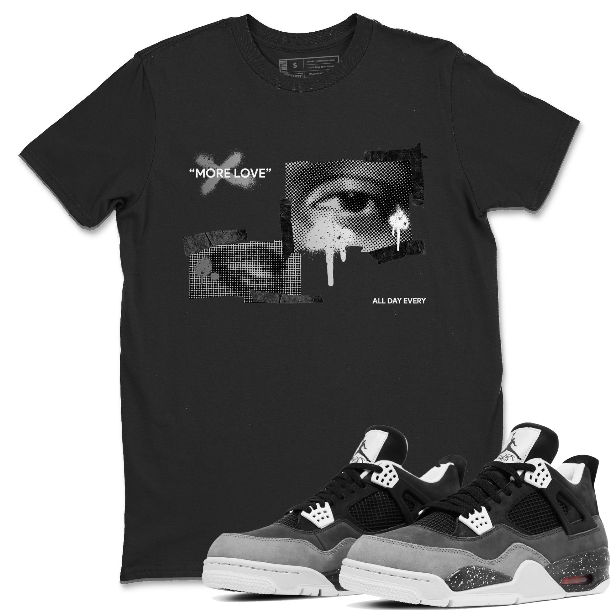 4s Fear shirts to match jordans More Love sneaker match tees Air Jordan 4 Fear match shoes to clothes SNRT Sneaker Tees unisex cotton Black 1 shirts