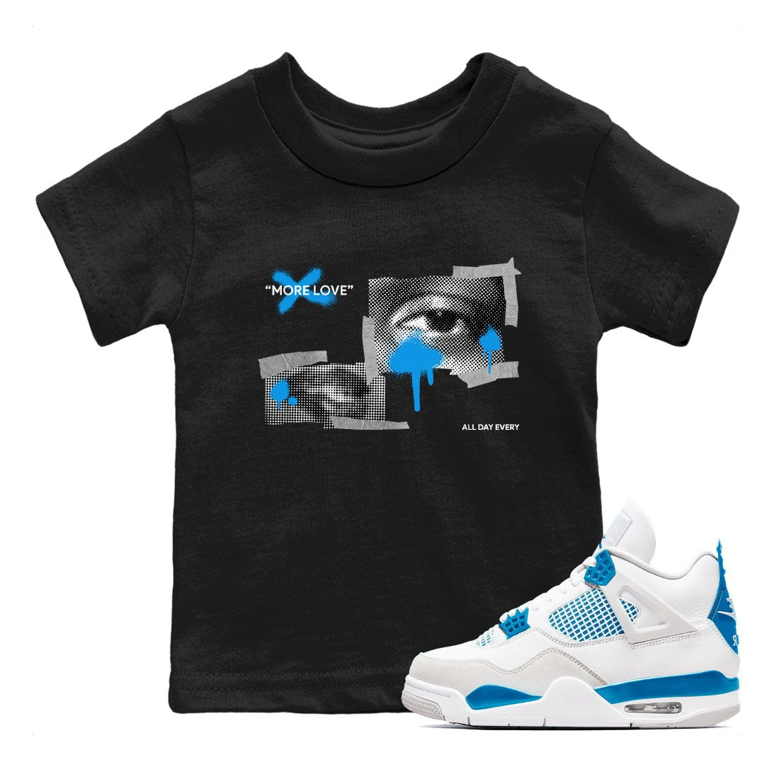 Air Jordan 4 Industrial Blue shirt to match jordans More Love sneaker tees Air Jordan 4 Military Blue SNRT sneaker release tees baby toddler Black 1 cotton Shirt