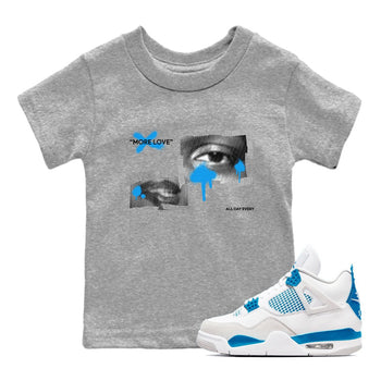 Air Jordan 4 Industrial Blue shirt to match jordans More Love sneaker tees Air Jordan 4 Military Blue SNRT sneaker release tees baby toddler Heather Grey 1 cotton Shirt