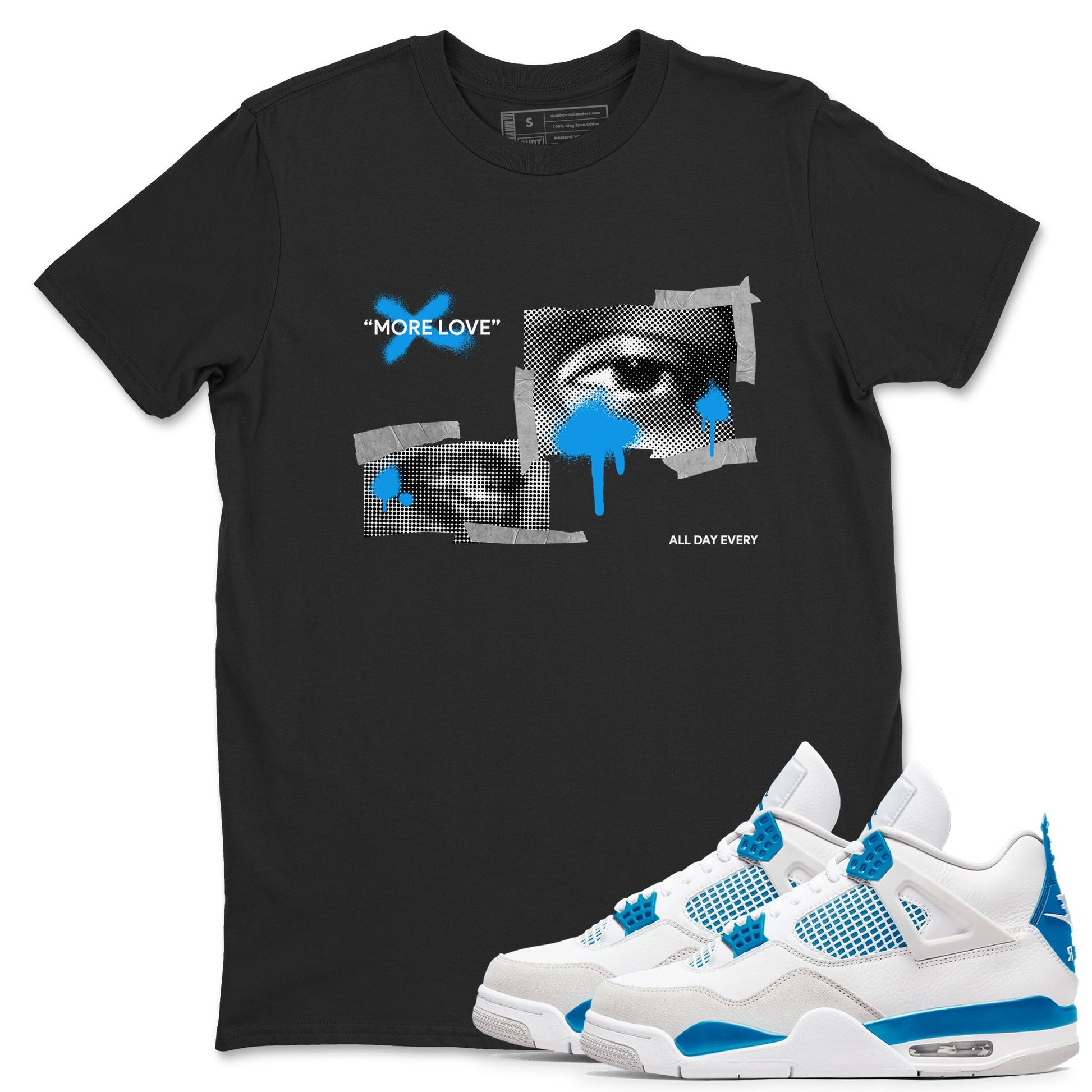 Air Jordan 4 Industrial Blue shirt to match jordans More Love sneaker tees Air Jordan 4 Military Blue SNRT Sneaker Release Tees unisex cotton Black 1 crew neck shirt