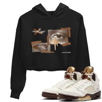 5s Golden Ticket shirts to match jordans More Love best t shirts to wear with jordans Air Jordan 5 Golden Ticket match shoes to clothes SNRT Sneaker Tees unisex cotton Black 1 crop tee
