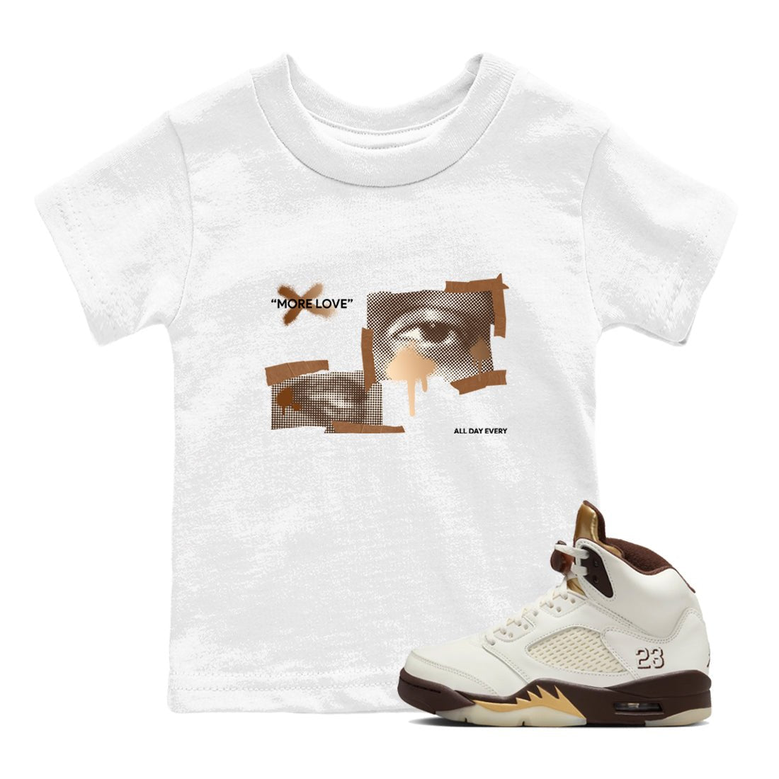 5s Golden Ticket shirts to match jordans More Love best t shirts to wear with jordans Air Jordan 5 Golden Ticket match shoes to clothes SNRT Sneaker Tees Youth Baby White 1 tee