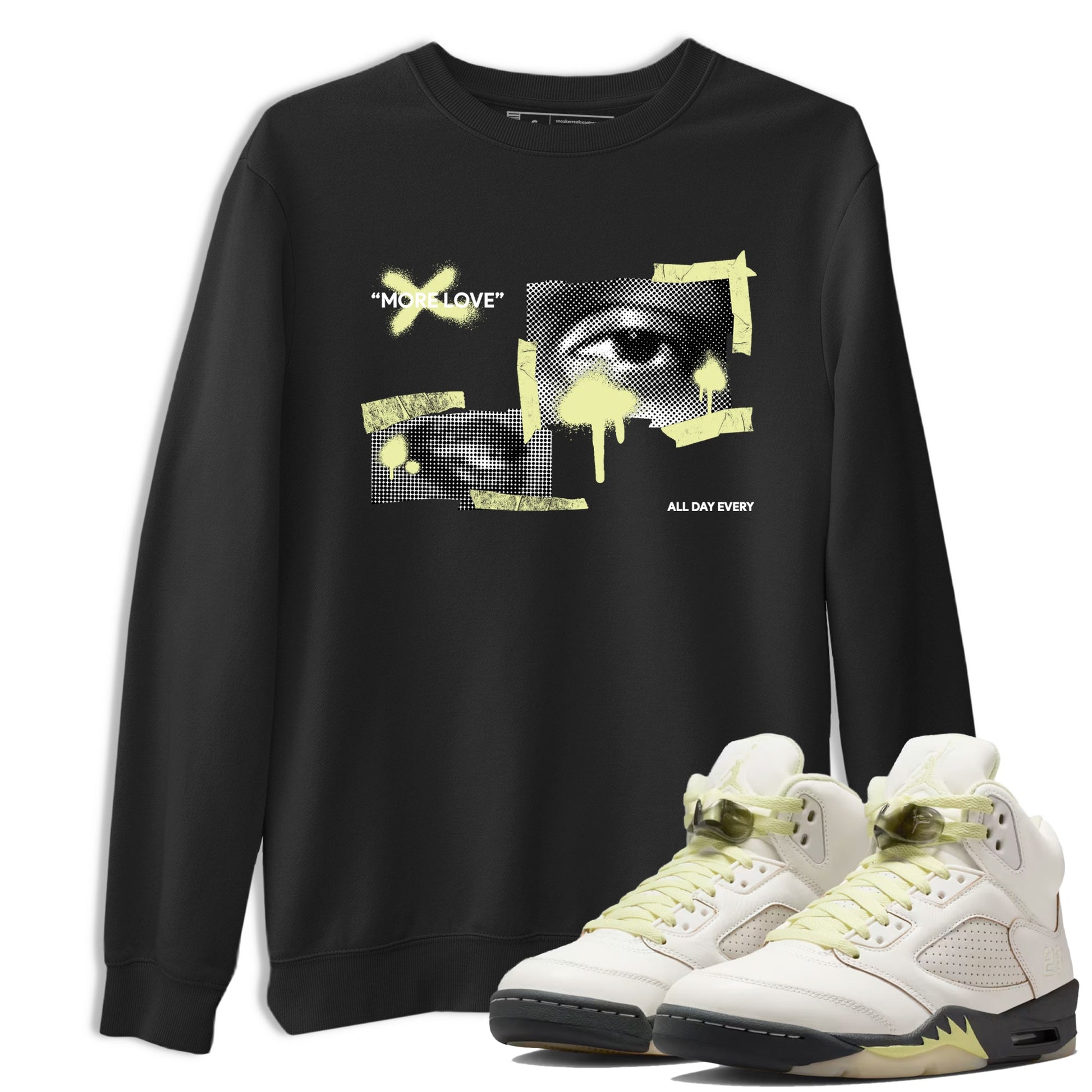 Sneaker match tees – Streetwear Graphic Tees Air Jordan 5 Luminous Green Sneakers – More Love Graphic Tee Black 1