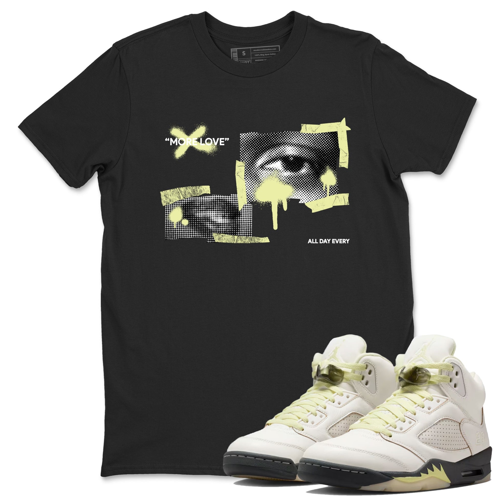 Sneaker match tees – Streetwear Graphic Tees Air Jordan 5 Luminous Green Sneakers – More Love Graphic Tee Black 1